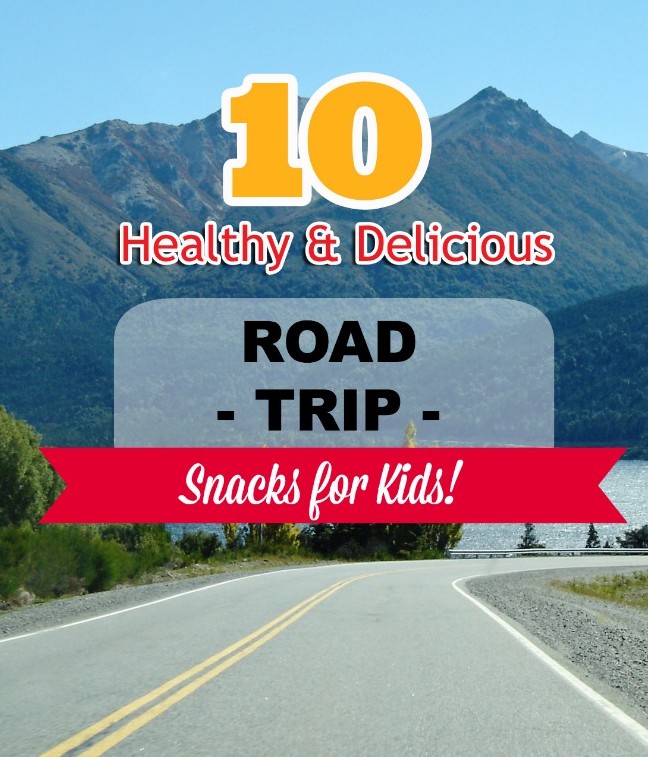 10 Healthy & Delicious Road Trip Snacks