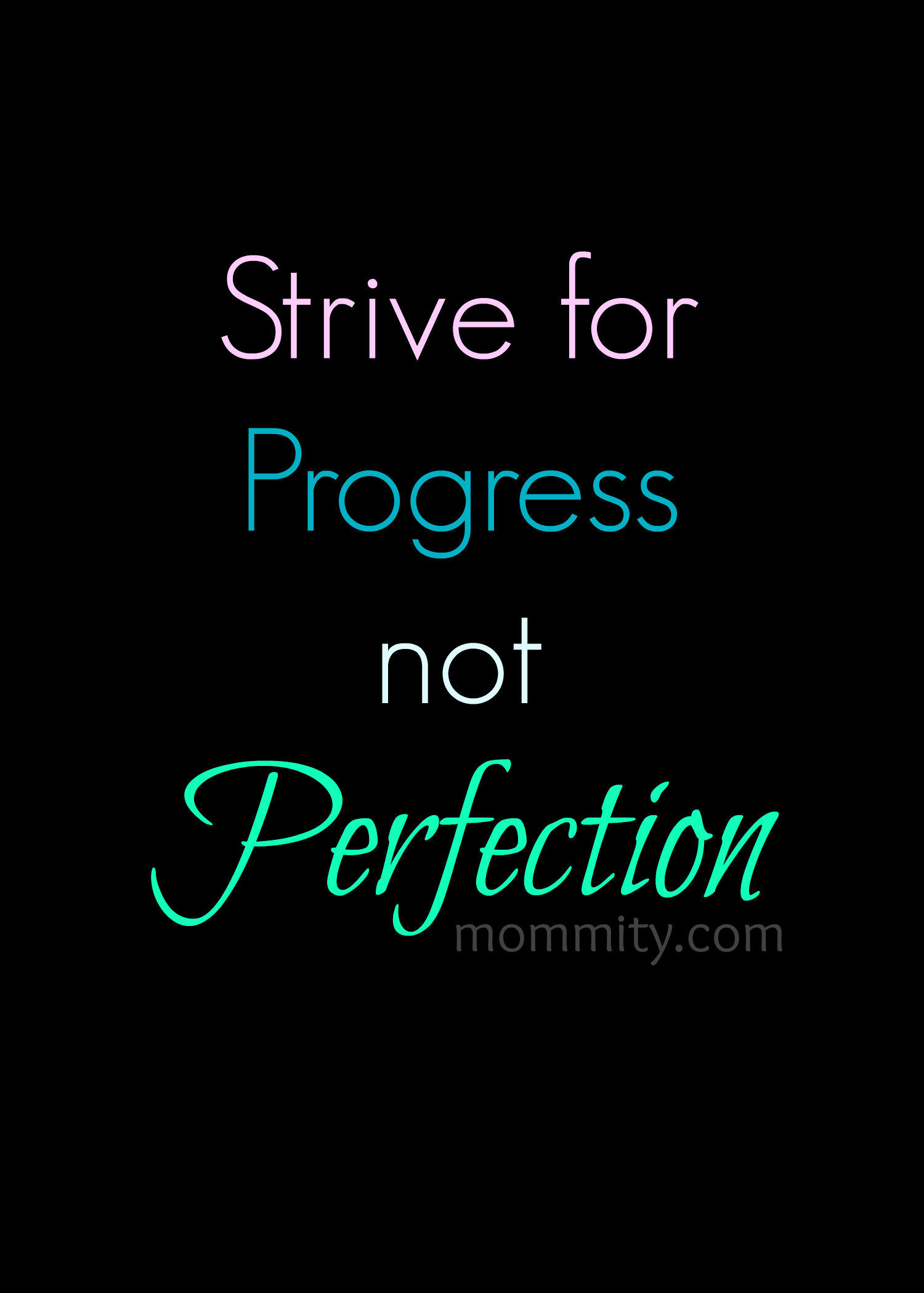 Strive for Progress not Perfection - Fitness Motivation Quotes