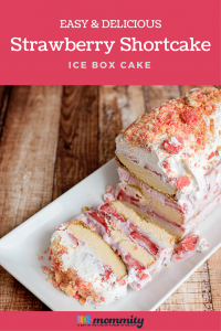 Are you looking for an easy strawberry shortcake recipe? This ice box cake recipe is family favorite!